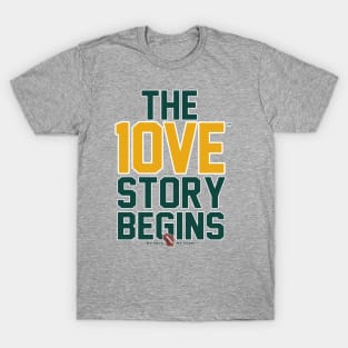 The 10VE™ Story Begins T-Shirt